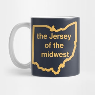 Ohio is the New Jersey of the Midwest Mug